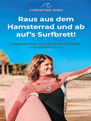 cover image of Raus aus dem Hamsterrad und ab auf's Surfbrett!